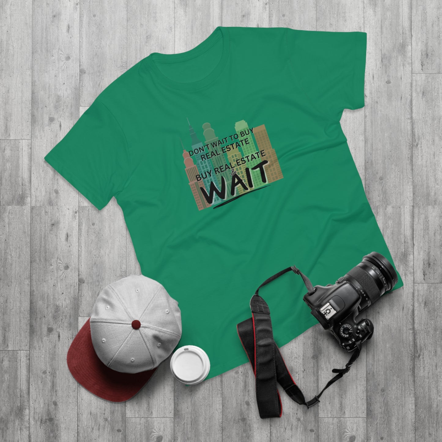 Don't Wait to buy Real estate - buy real estate and wait. Single Jersey Men's T-shirt