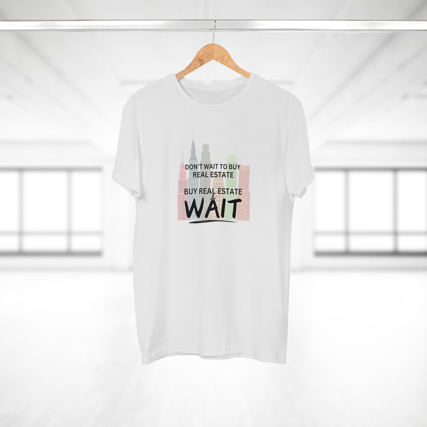 Don't Wait to buy Real estate - buy real estate and wait. Single Jersey Men's T-shirt