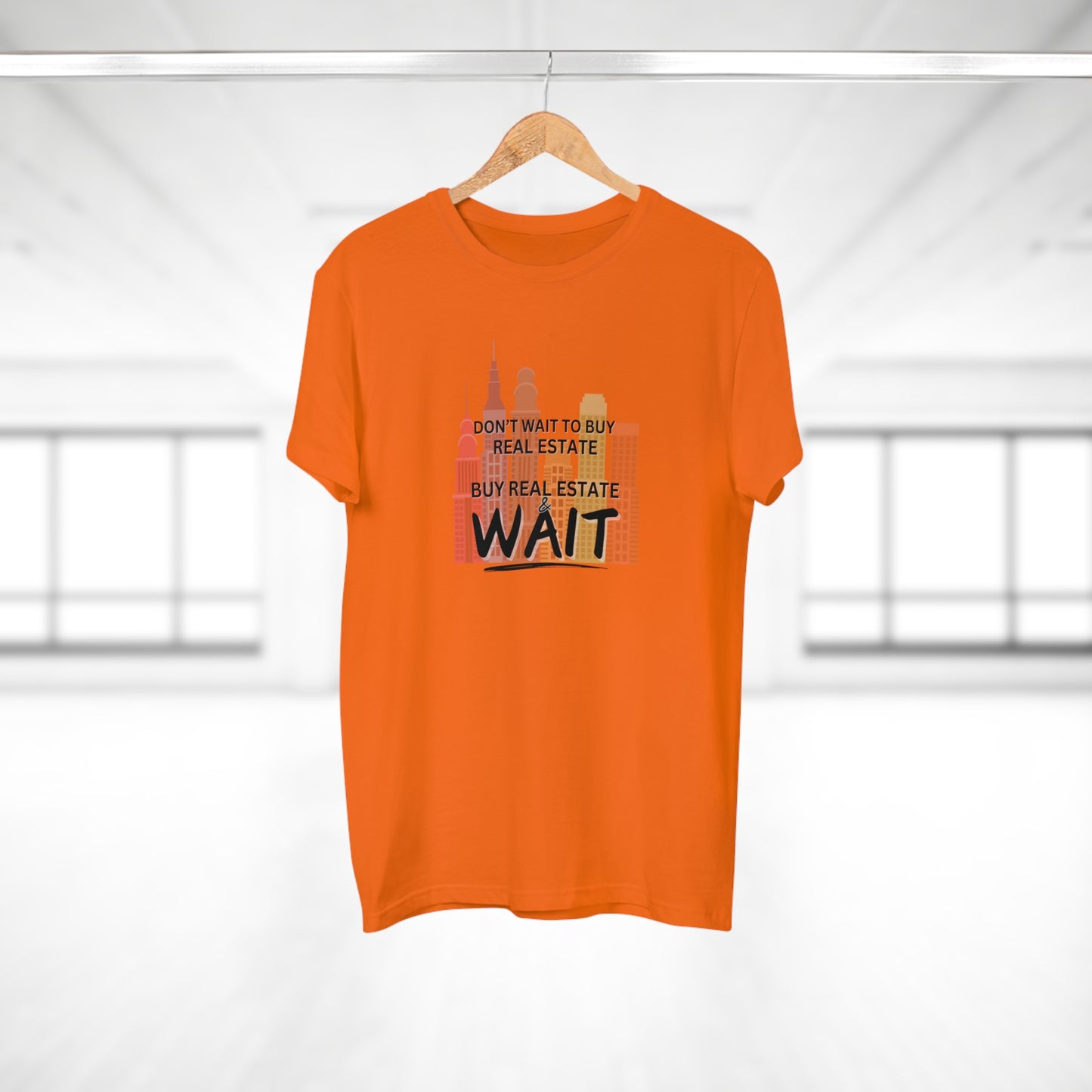 Don't Wait to buy Real estate - buy real estate and wait. Single Jersey Men's T-shirt