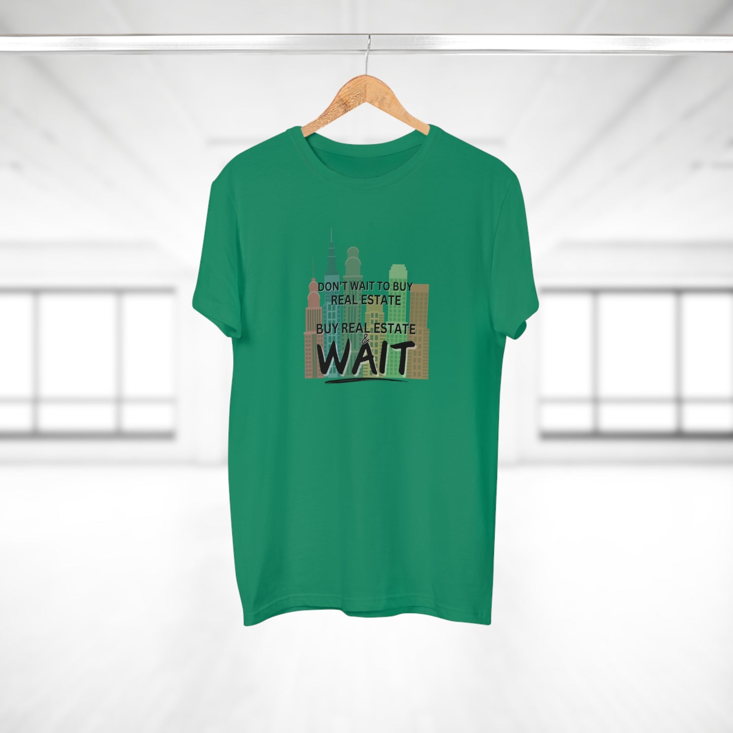 Don't Wait to buy Real estate - buy real estate and wait. Single Jersey Men's T-shirt