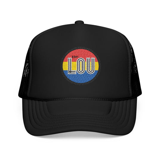 Embroidered Foam Trucker Hat - THE LOU St. Louis Missouri