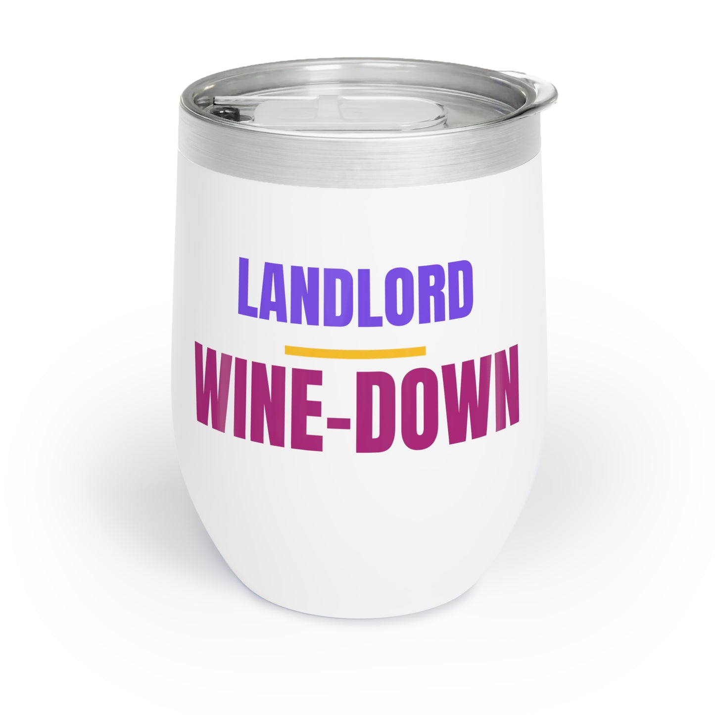 Chill Wine Tumbler - Landlord Wine-down