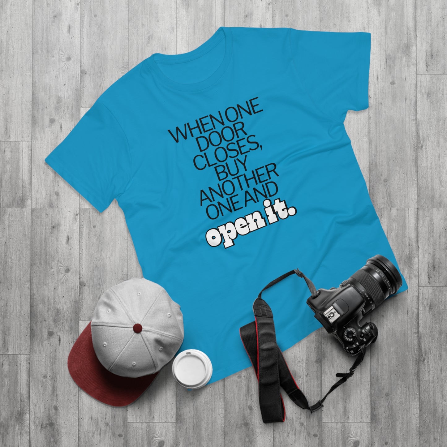 When one door closes, buy another and open it Single Jersey Men's T-shirt