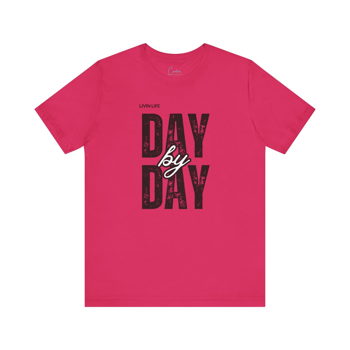 Livin Life Day by Day Unisex Jersey Short Sleeve Tee