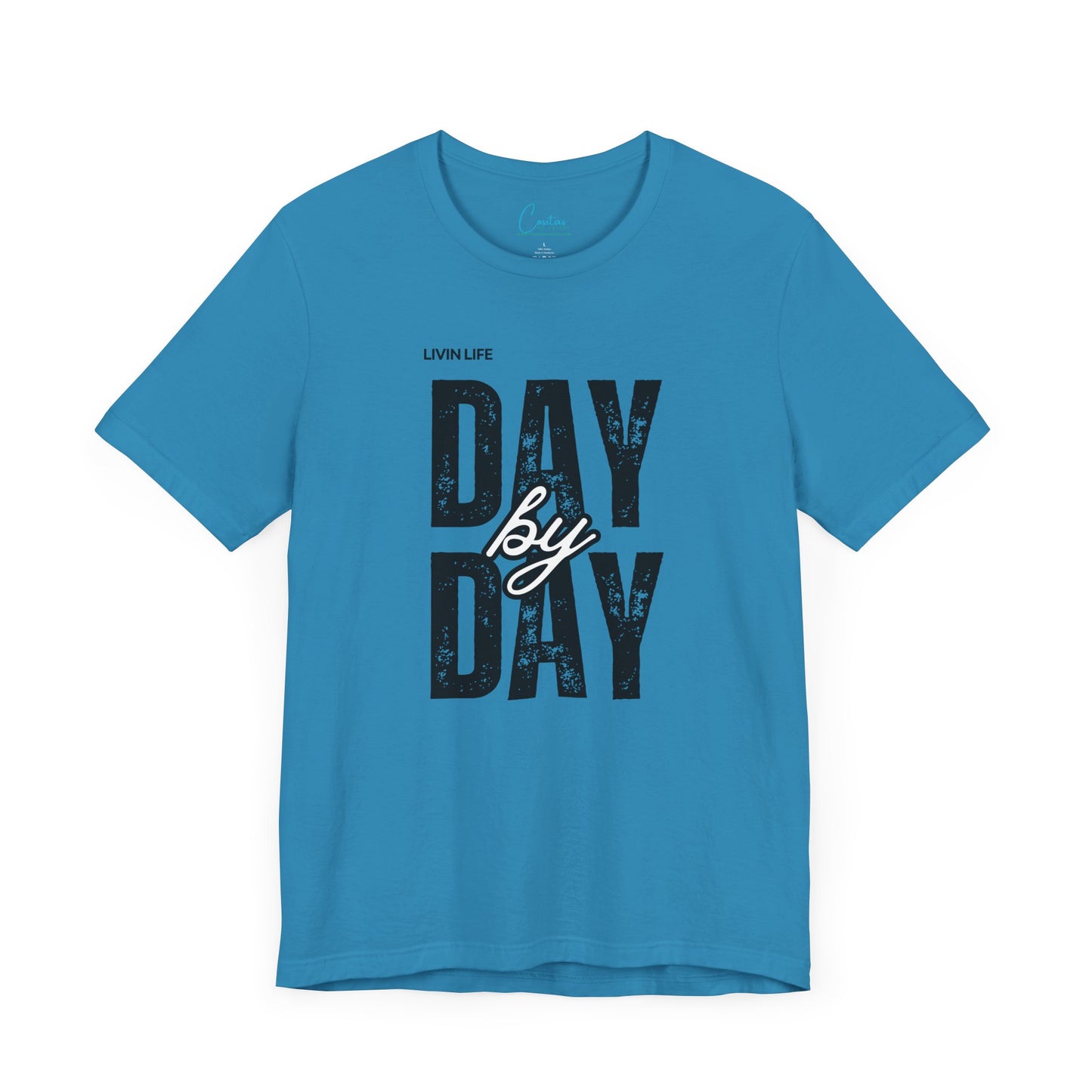 Livin Life Day by Day Unisex Jersey Short Sleeve Tee