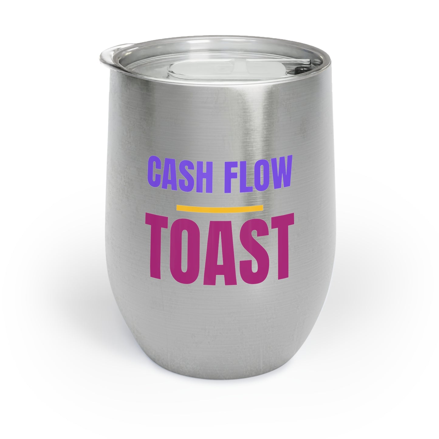 Chill Wine Tumbler - Cashflow Toast