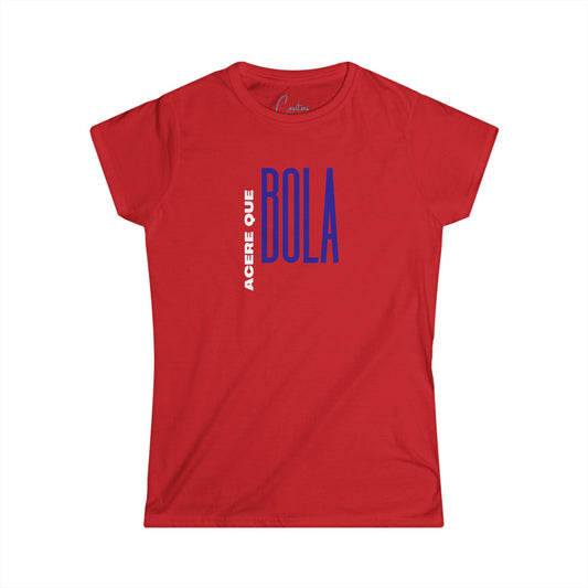 Que Bola Asere T-Shirt Cuban Greeting Softstyle Tee for Women - Cuban Culture Heritage Shirt