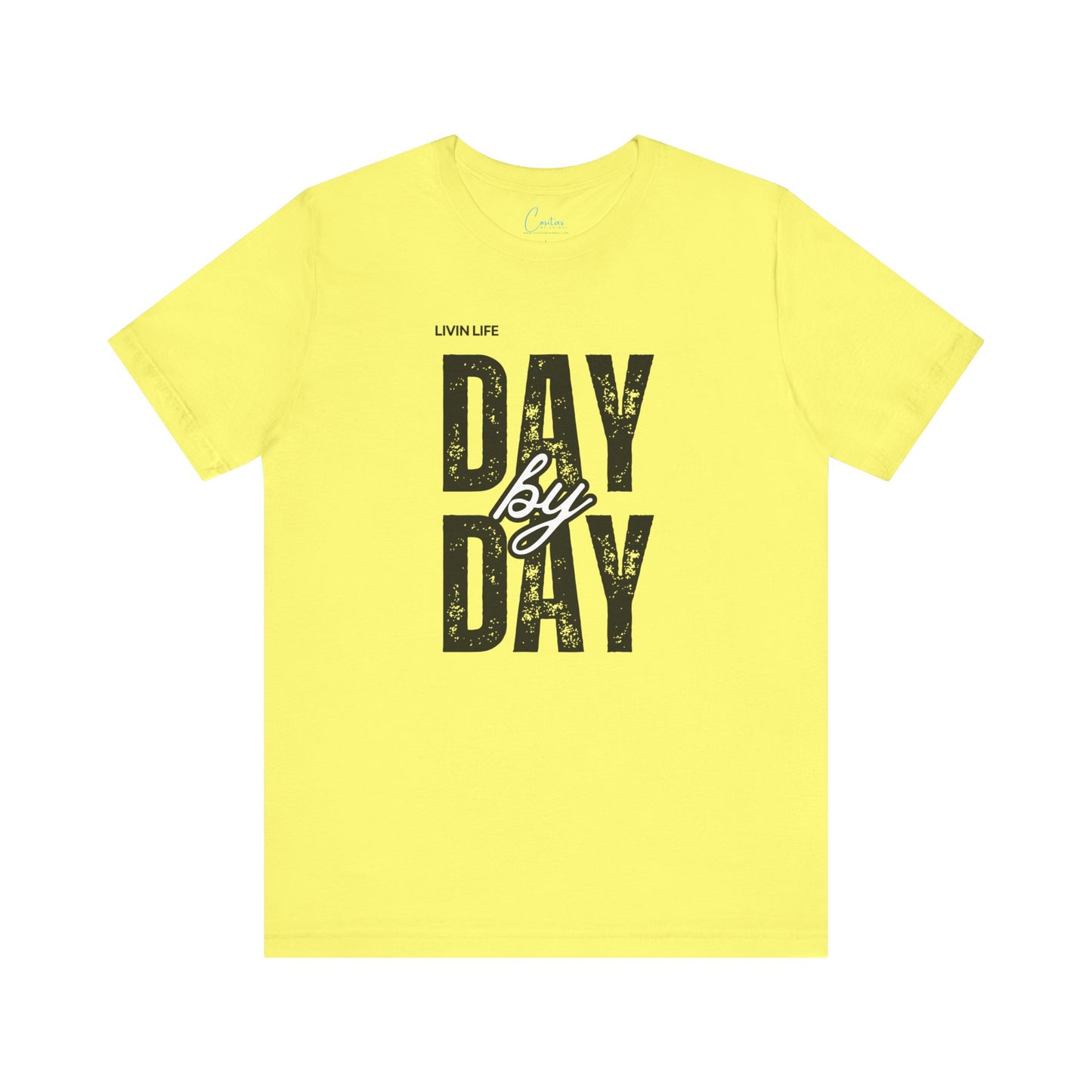 Livin Life Day by Day Unisex Jersey Short Sleeve Tee