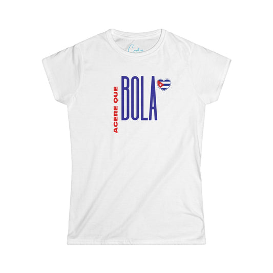 Que Bola Asere T-Shirt Cuban Women - Cuban Culture Heritage Shirt