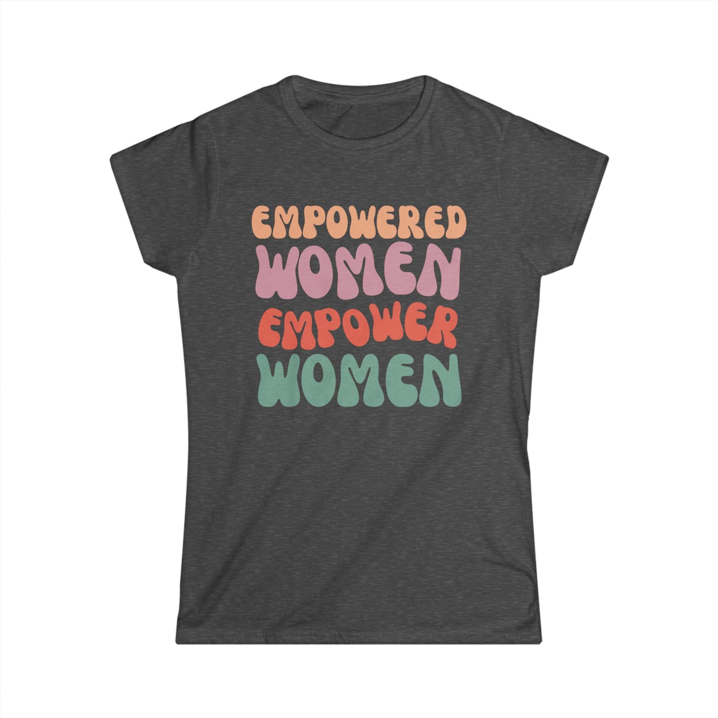 Empowered Women Empower Women - Women's Softstyle Tee