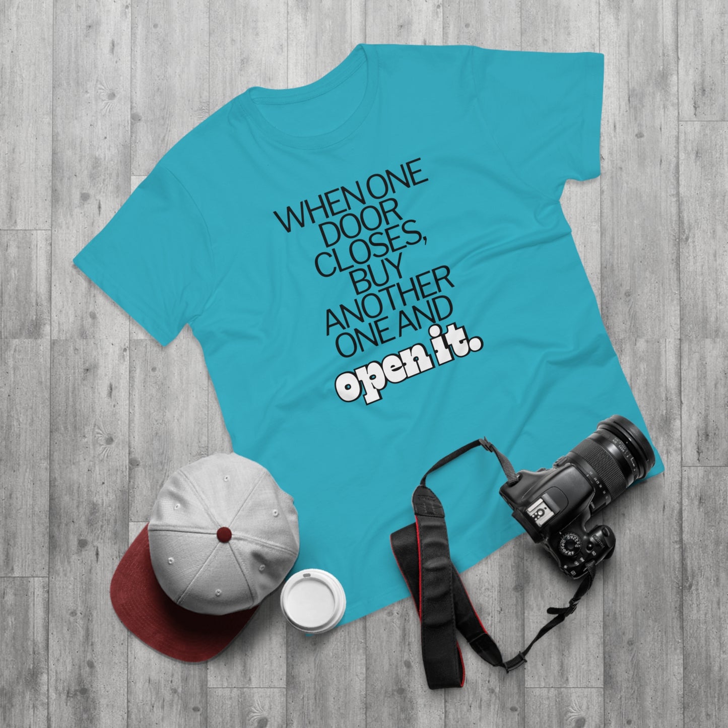 When one door closes, buy another and open it Single Jersey Men's T-shirt