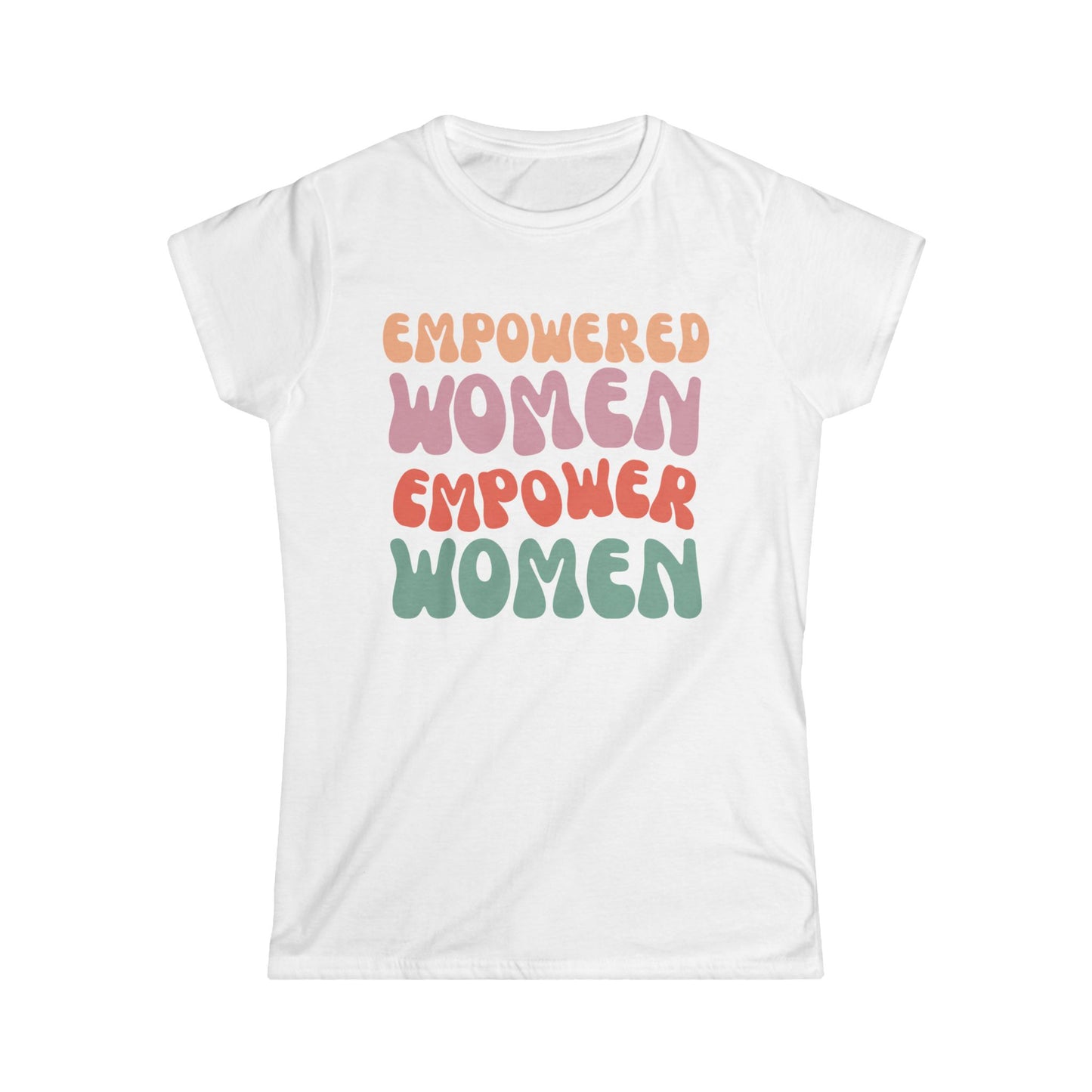 Empowered Women Empower Women - Women's Softstyle Tee