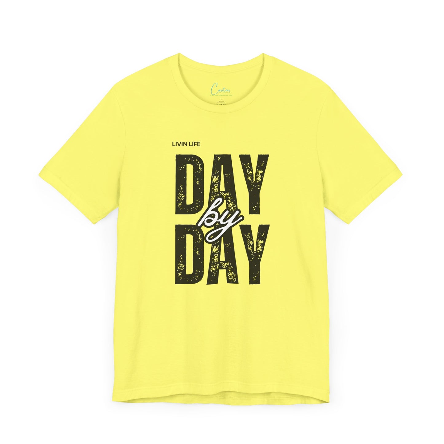 Livin Life Day by Day Unisex Jersey Short Sleeve Tee