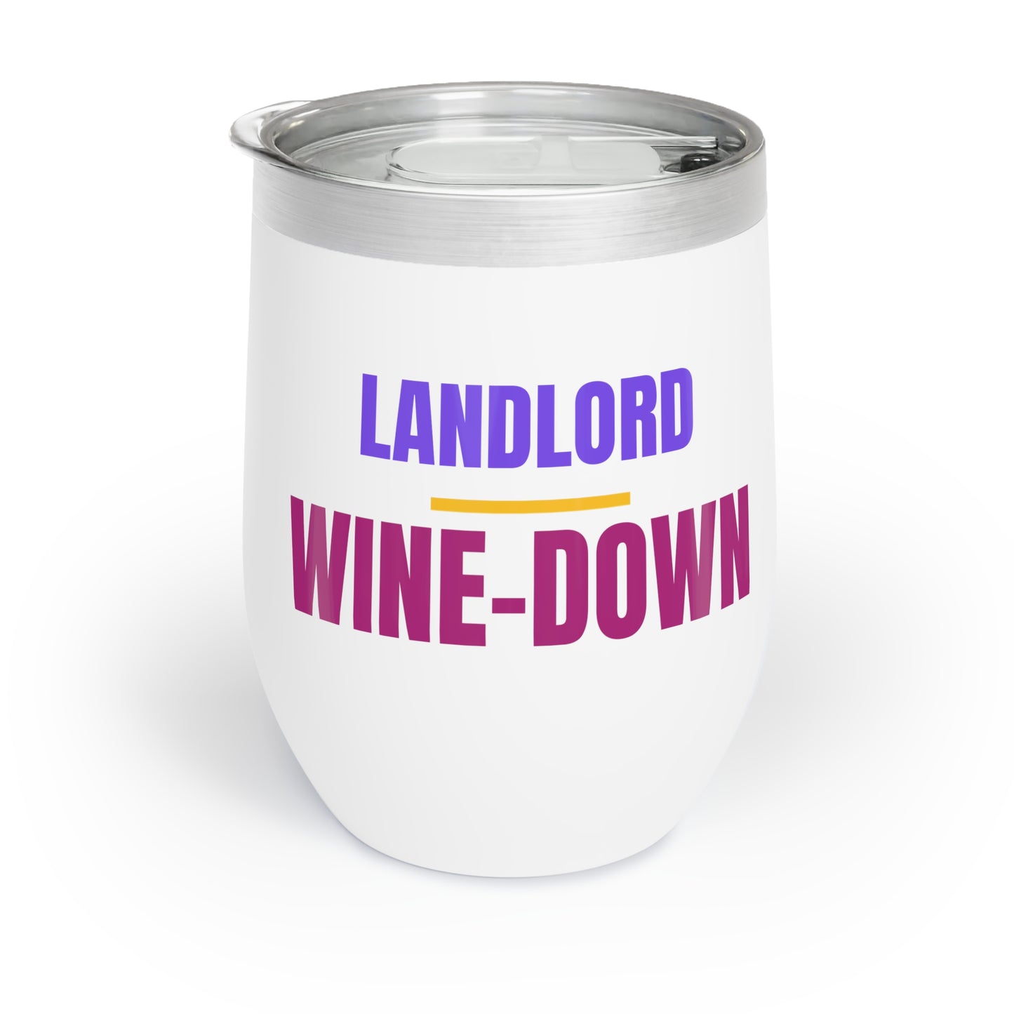 Chill Wine Tumbler - Landlord Wine-down