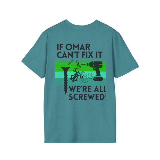 Personalizable: If NAME Can't Fix it we're all SCREWED!!  Unisex Garment-Dyed T-shirt