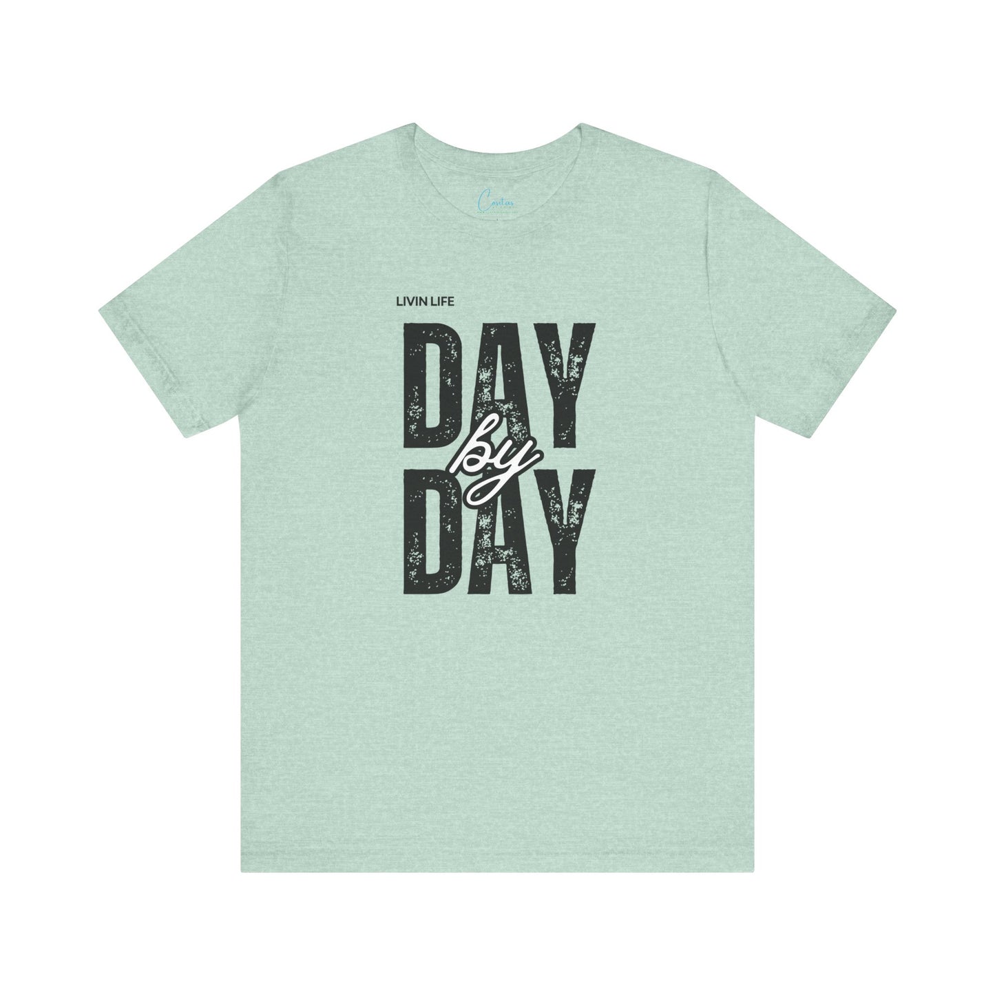 Livin Life Day by Day Unisex Jersey Short Sleeve Tee