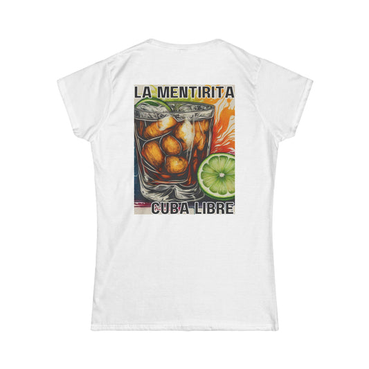 Cuba Libre Mentirita Tee for Women - Stylish Softstyle Shirt with Fun Cocktail Design