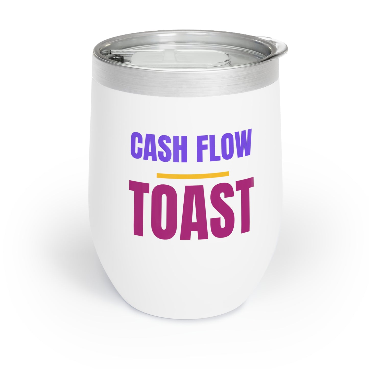 Chill Wine Tumbler - Cashflow Toast