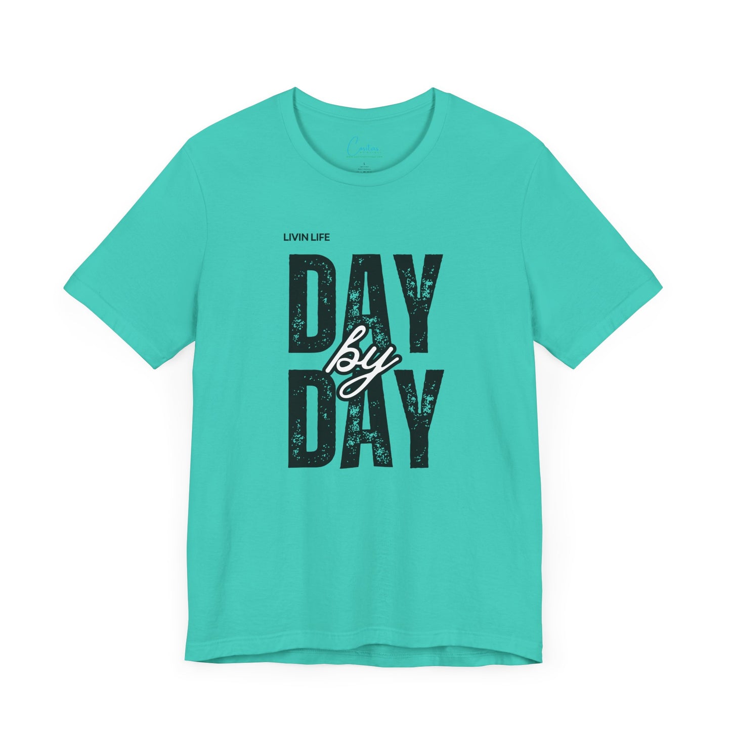 Livin Life Day by Day Unisex Jersey Short Sleeve Tee