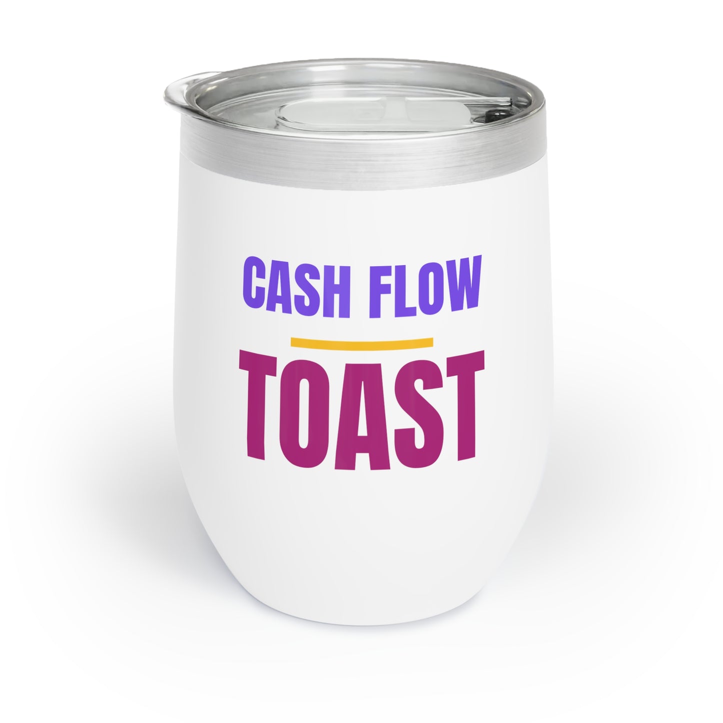 Chill Wine Tumbler - Cashflow Toast