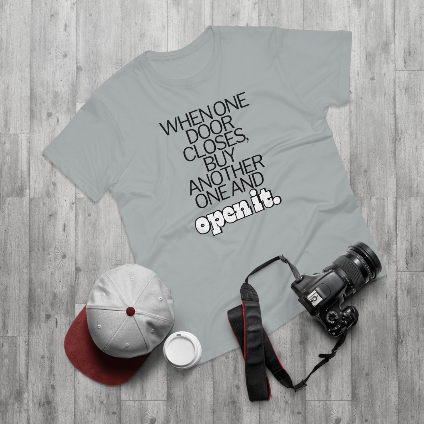 When one door closes, buy another and open it Single Jersey Men's T-shirt